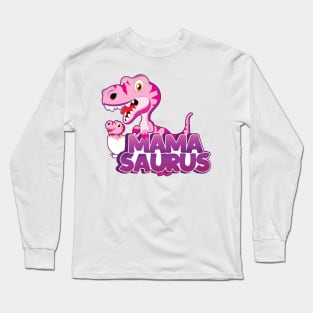 'MamaSaurus Pink Dino' Cool Dinosaurs T Rex Gift Long Sleeve T-Shirt